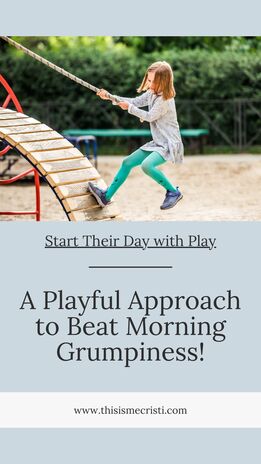 Start Your Kids Day with Play
