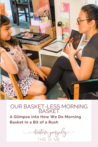 How We Do Morning Time in a Rush, Basket-less Morning Basket